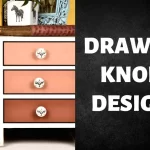 Drawer Knob Design